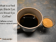 What Is a Red Eye, Black Eye, And Dead Eye Coffee?